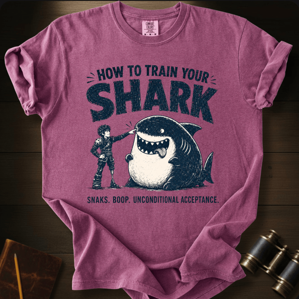 How To Train Your Shark - T-shirt