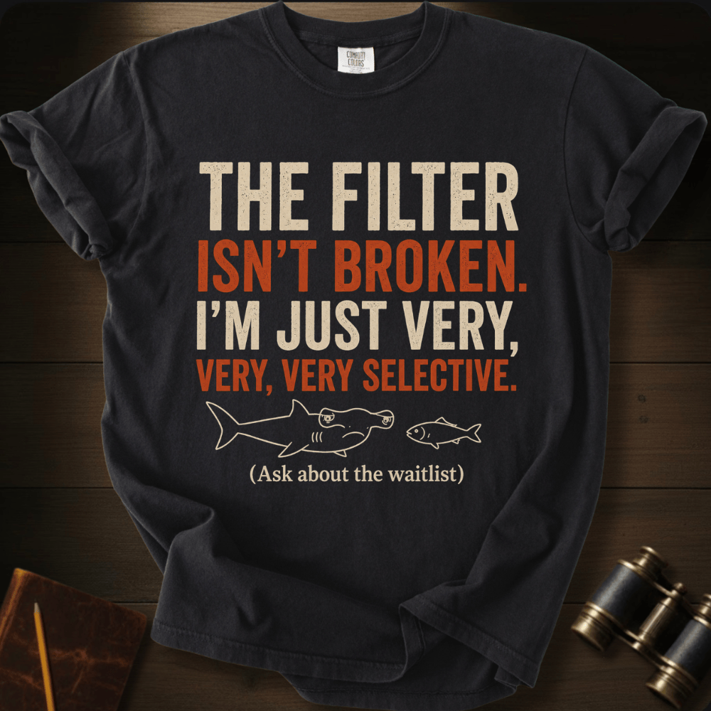 I´m Very Selective T-shirt