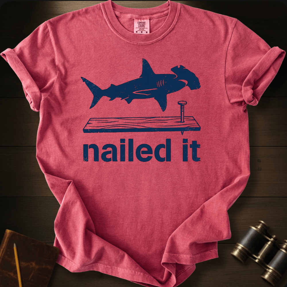 Nailed It T-shirt