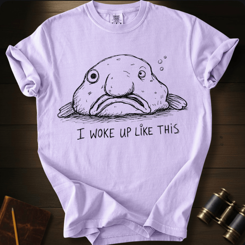 I Woke Up Like This T-shirt