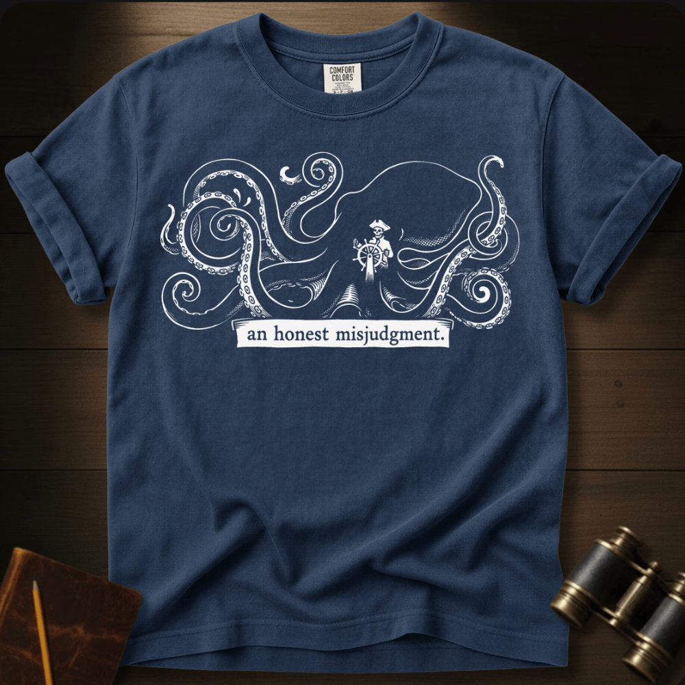 An Honest Misjudgment T-shirt