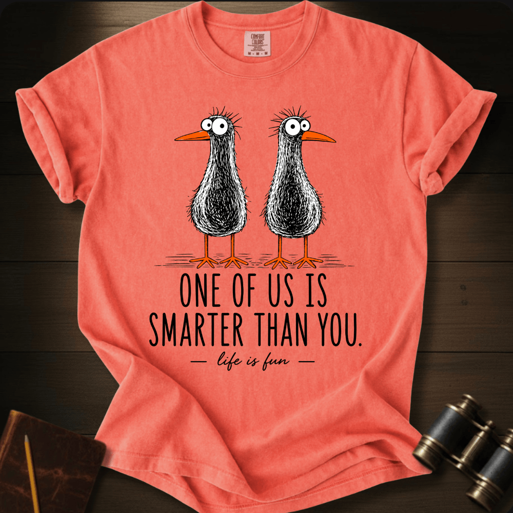 Smarter Than You T-shirt