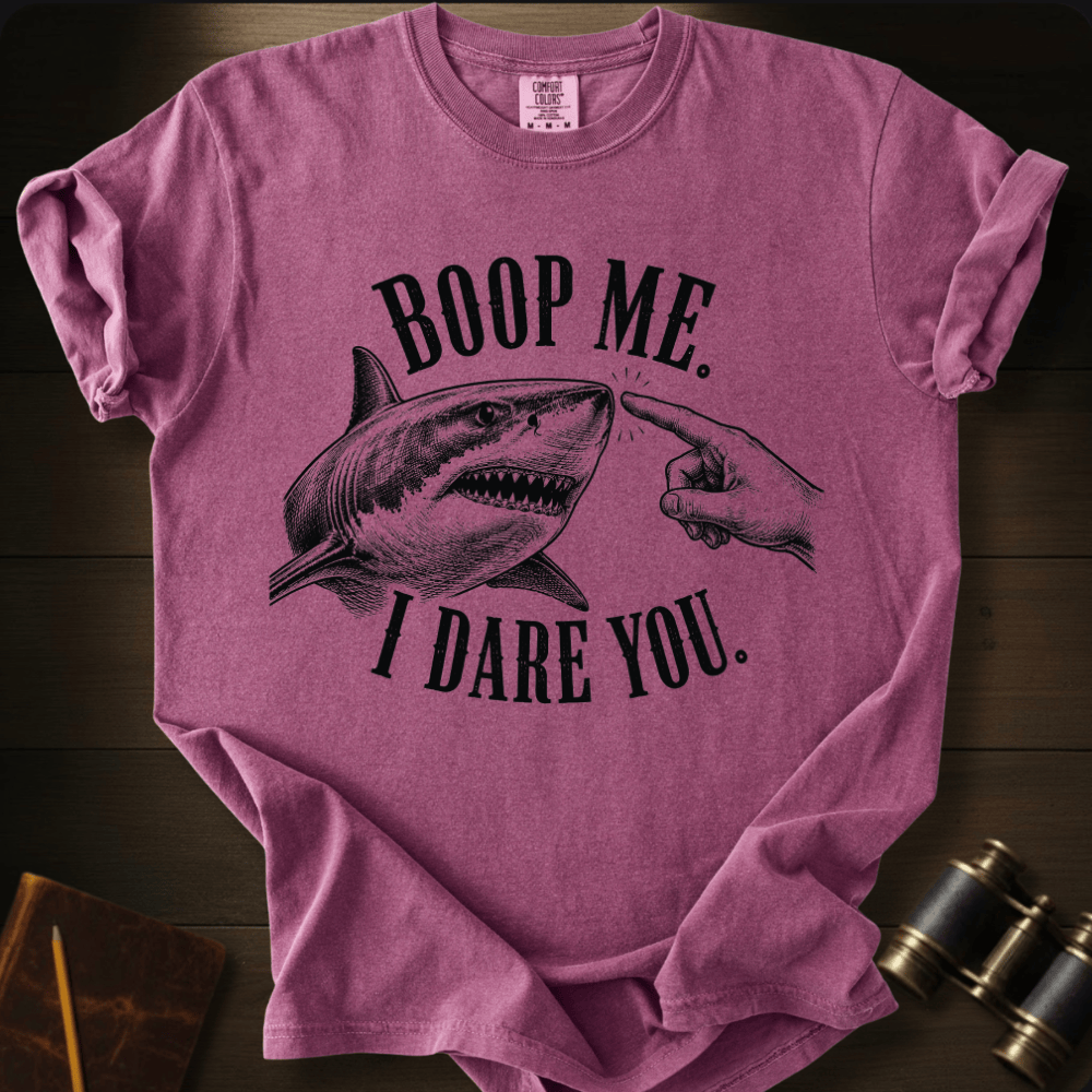 Boop Me. I Dare You. T-shirt