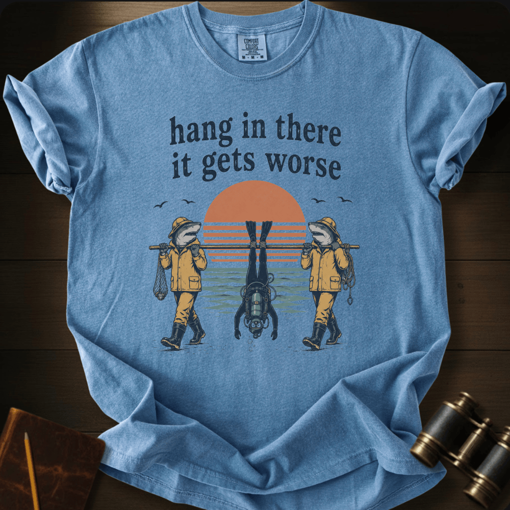 Hang In There T-shirt