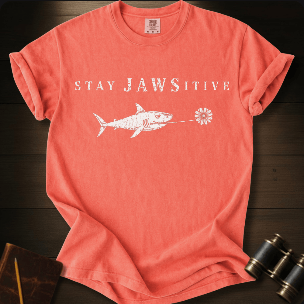 Stay Jawsitive T-shirt