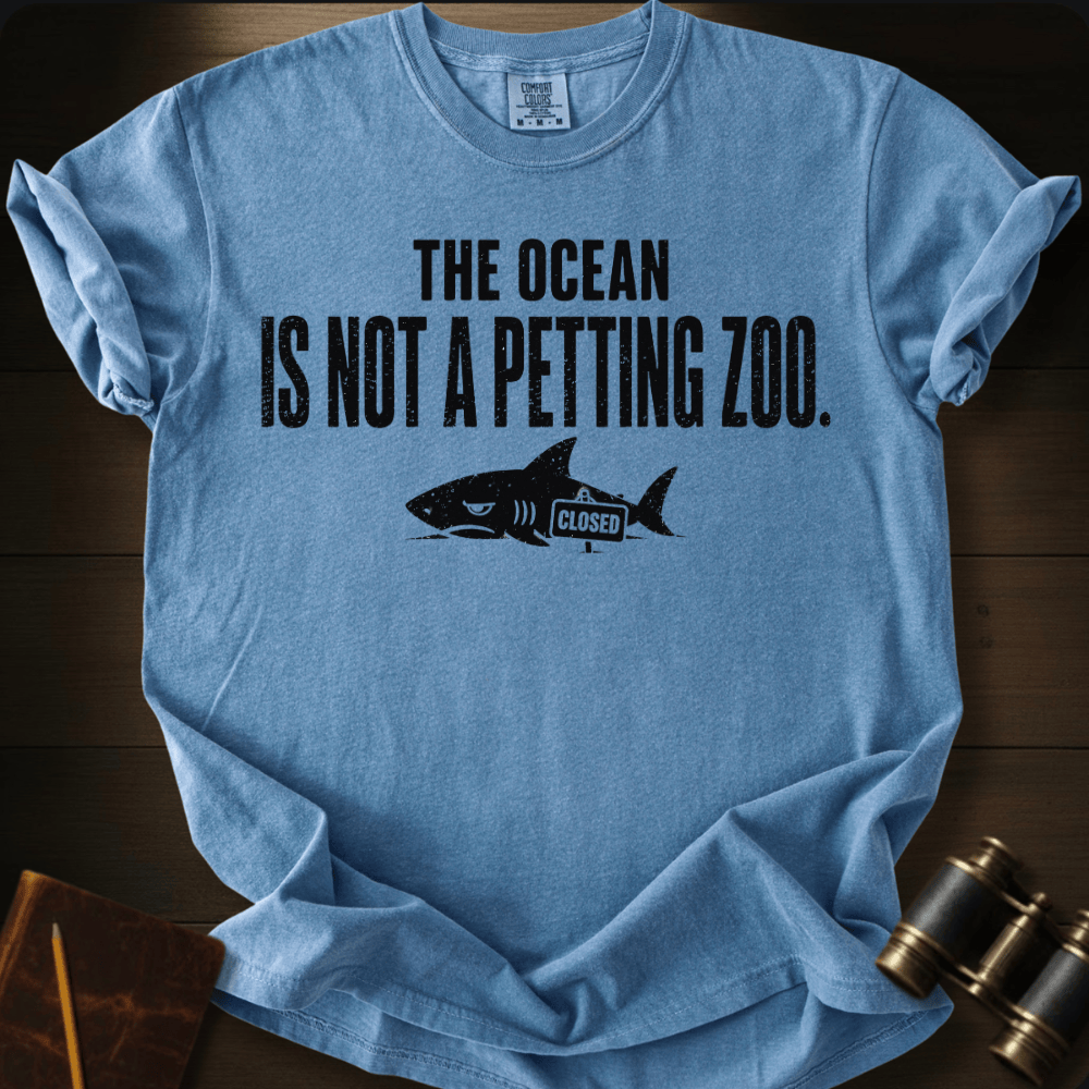 Not a Petting Zoo T-shirt