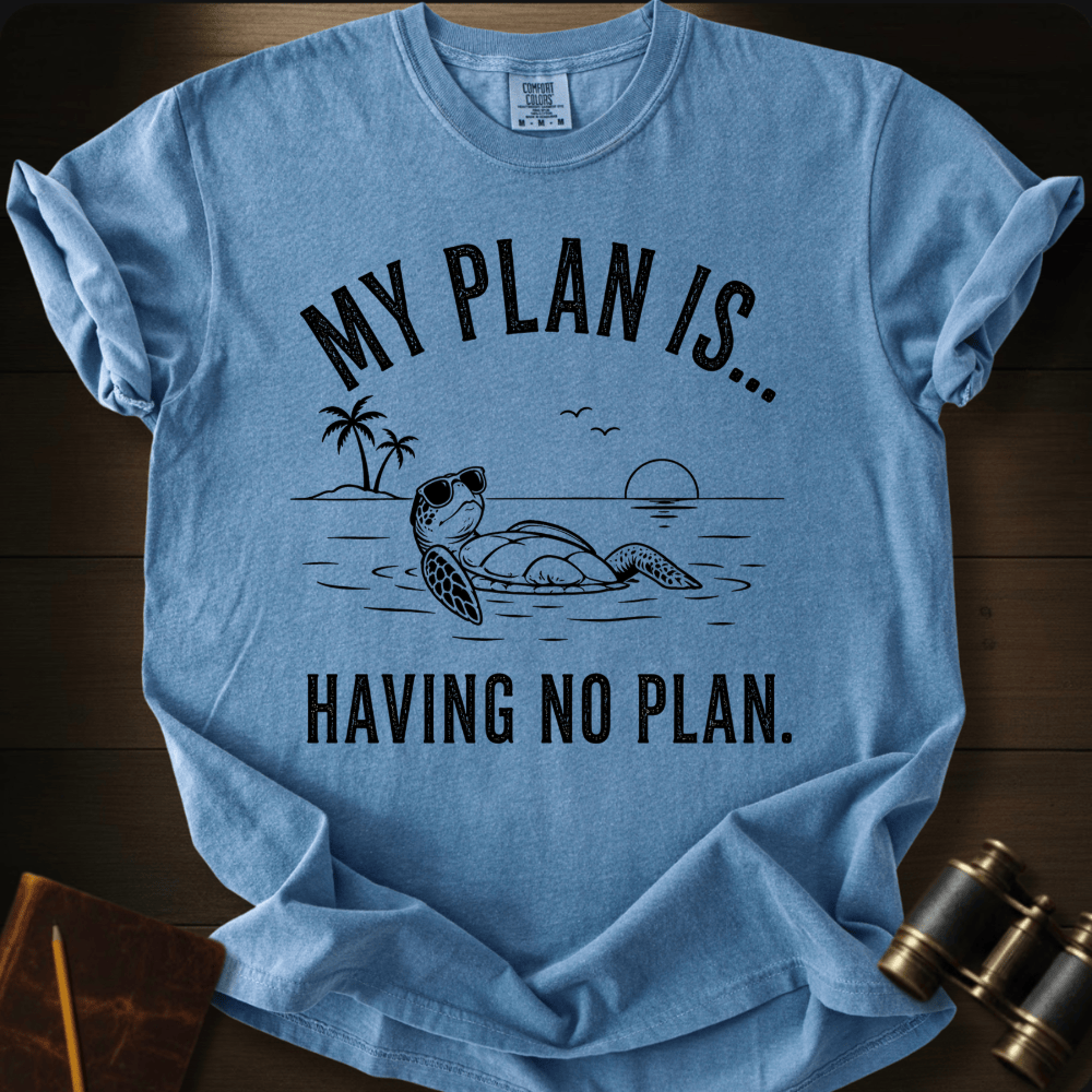No Plan T-shirt