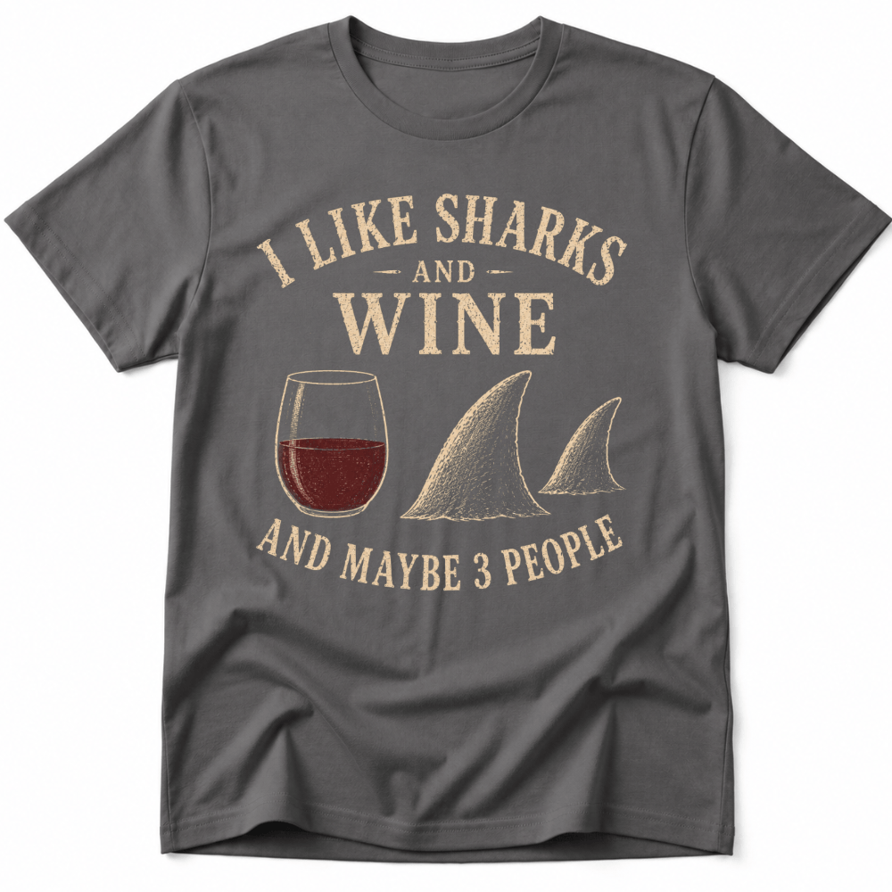 I Like Sharks and Wine Tee