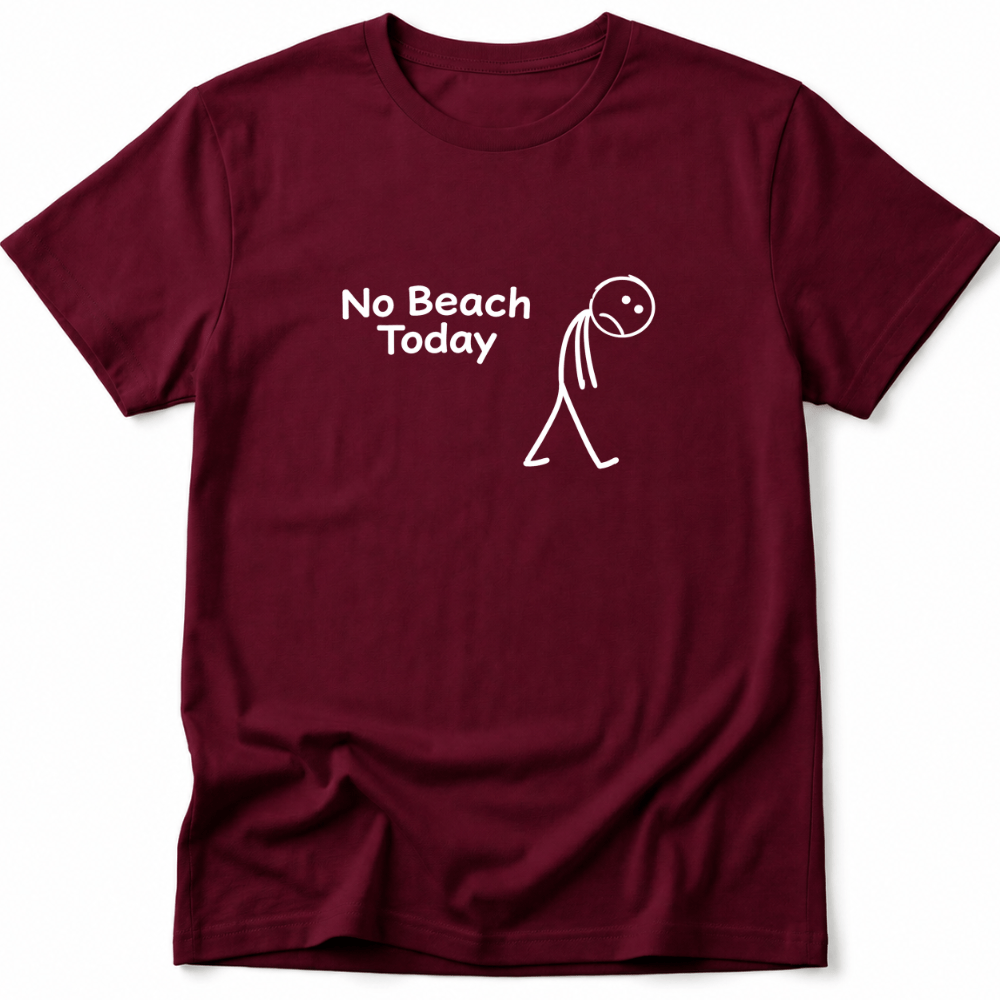 No Beach Today Tee