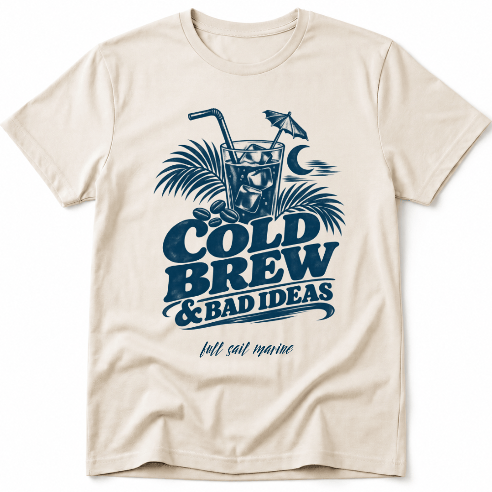 Cold Brew & Bad Ideas Tee