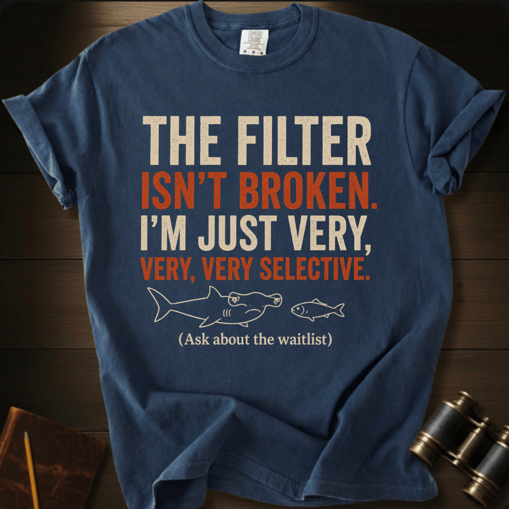 I´m Very Selective T-shirt