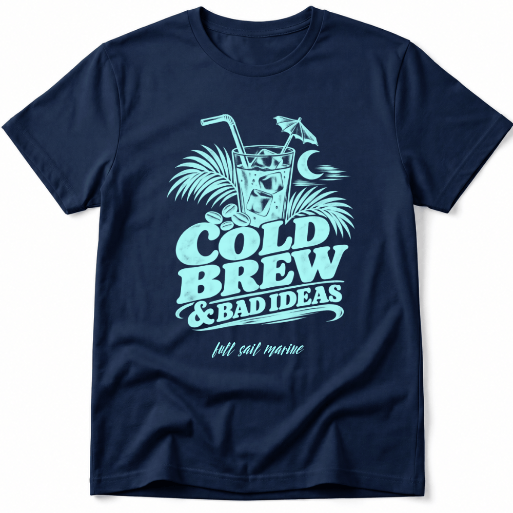 Cold Brew & Bad Ideas Tee