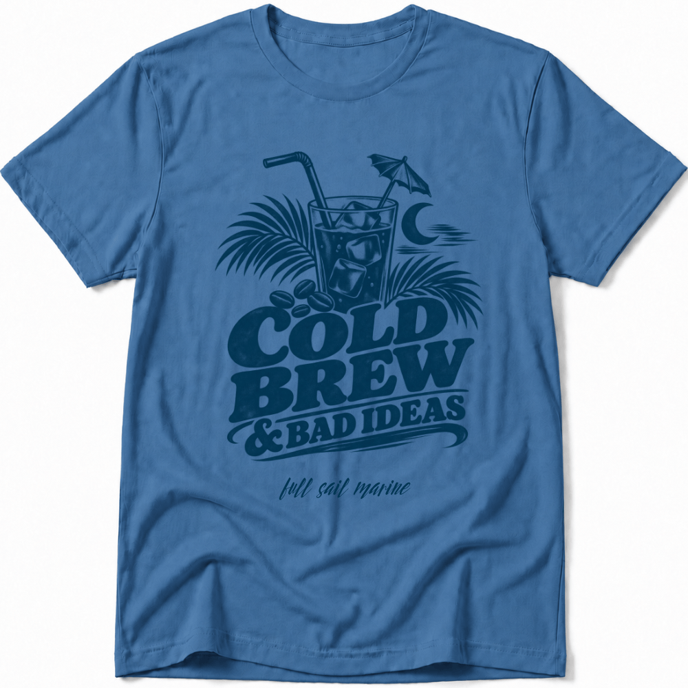 Cold Brew & Bad Ideas Tee